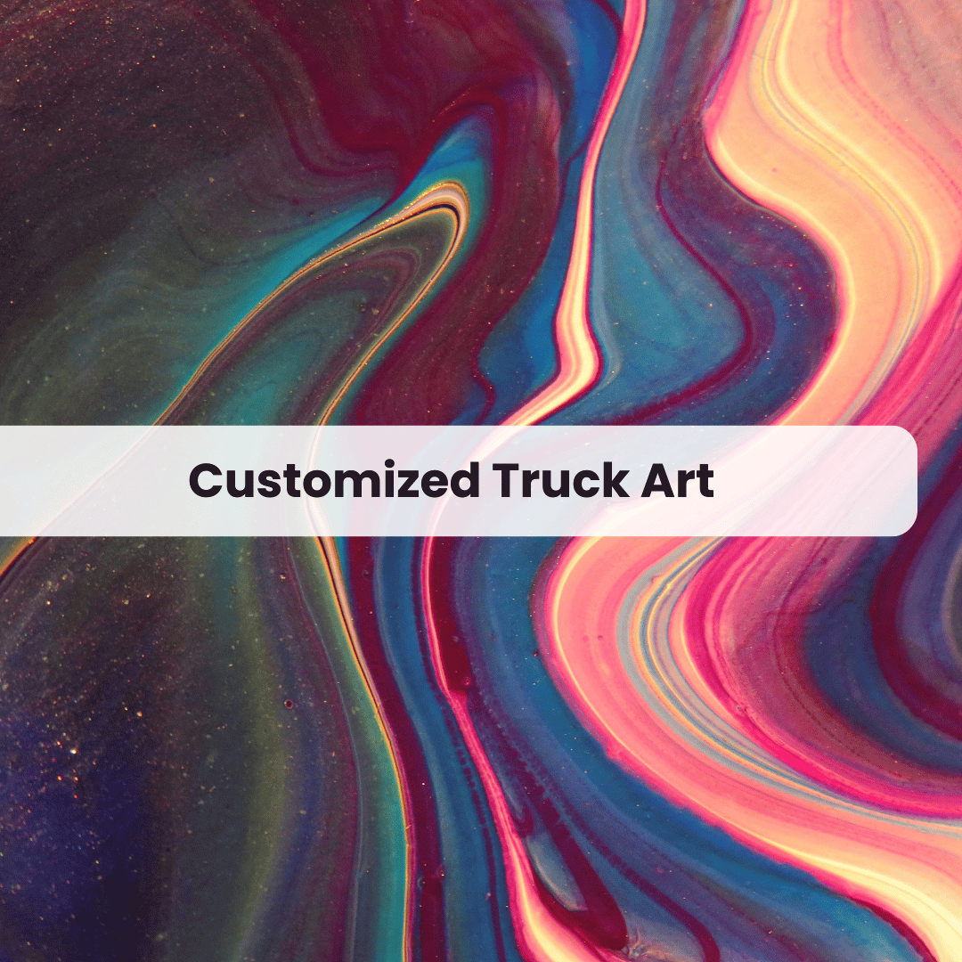 Customized Truck Art: How You Can Personalize Your Gifts