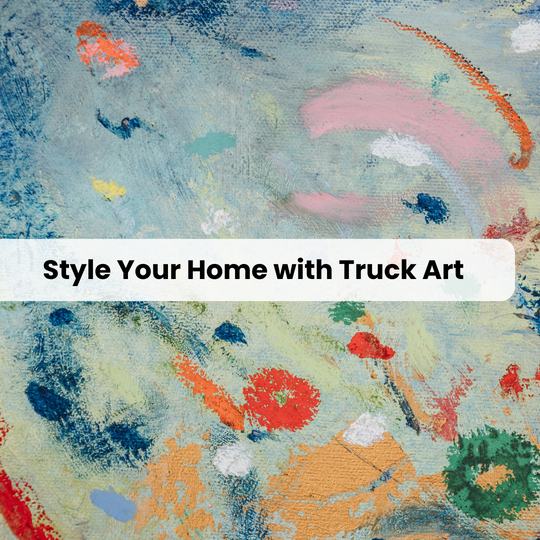 How to Style Your Home with Pakistani Truck Art