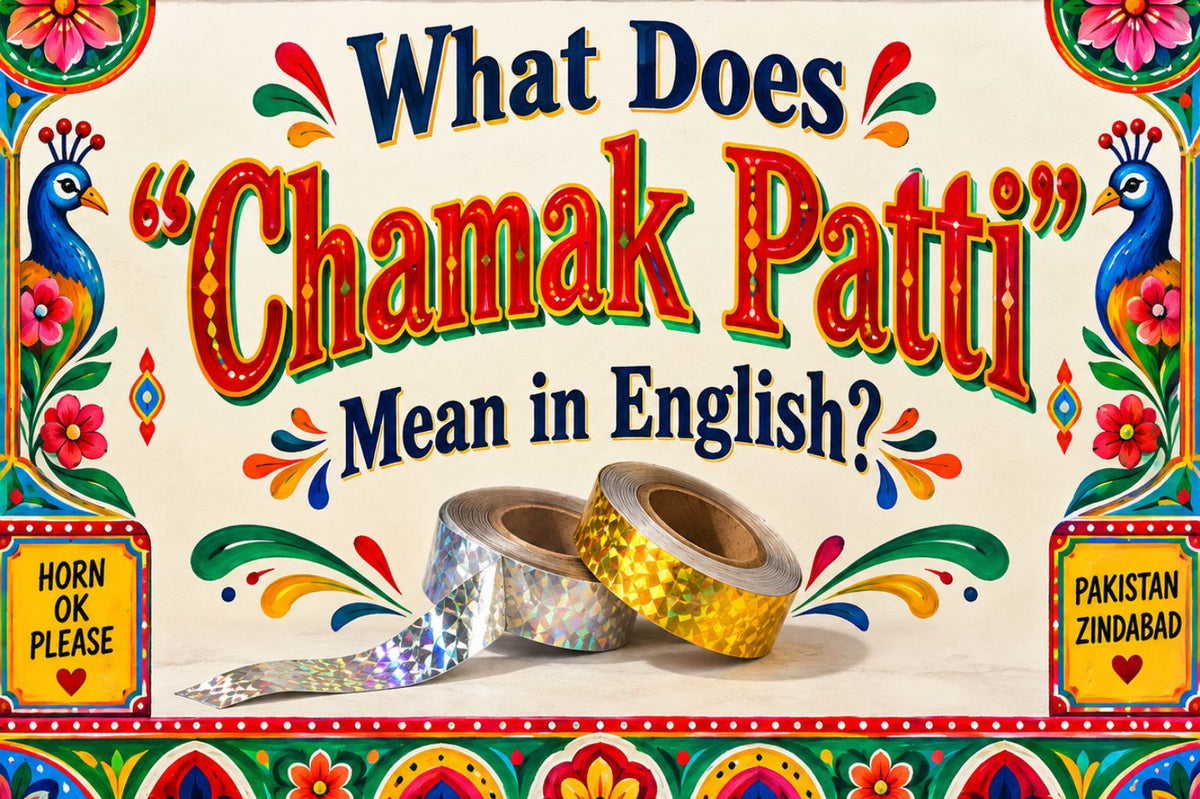 What Does "Chamak Patti" Mean in English?