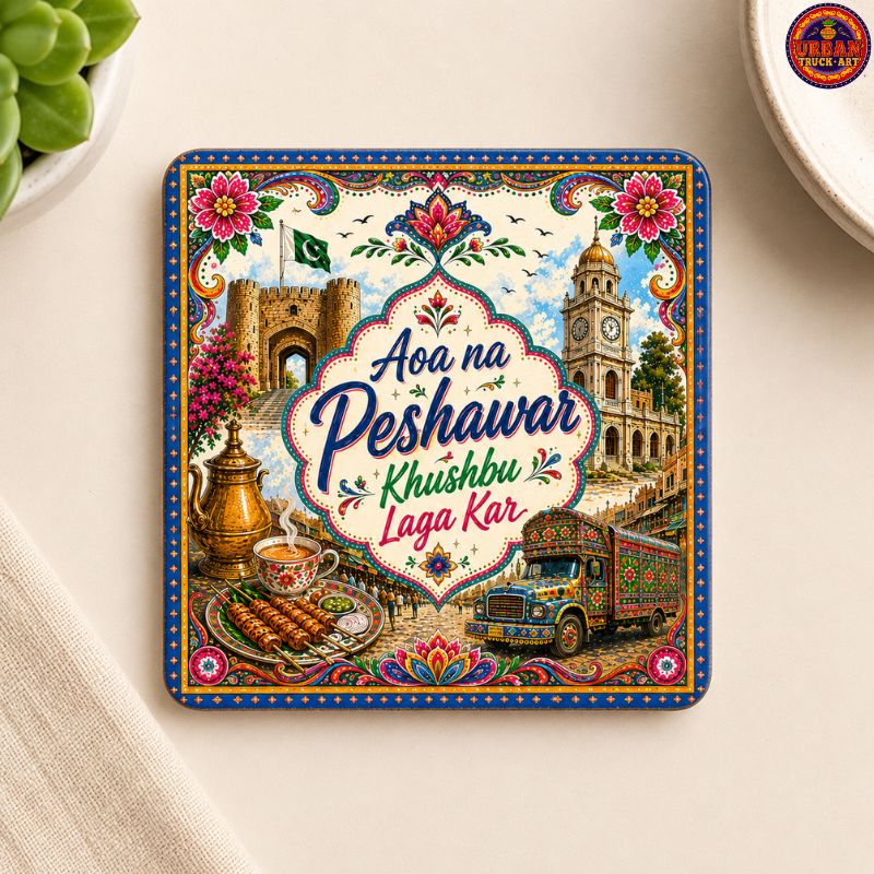 Aoa Na Peshawar Khusbu Laga Kar Truck Art Coaster