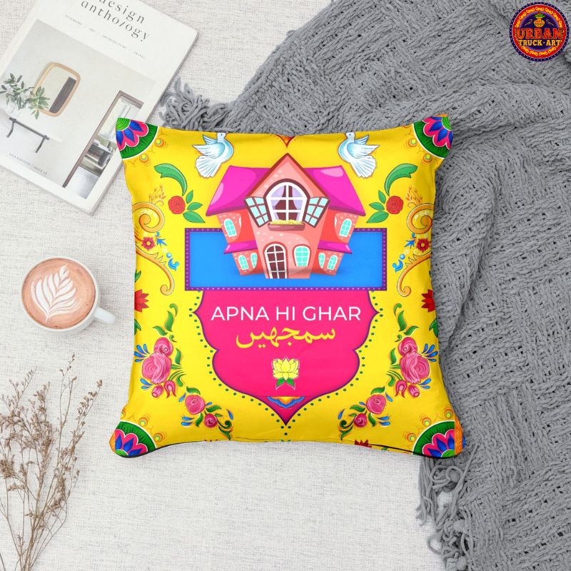 Apna Hi Ghar Samjhein Cushion Cover
